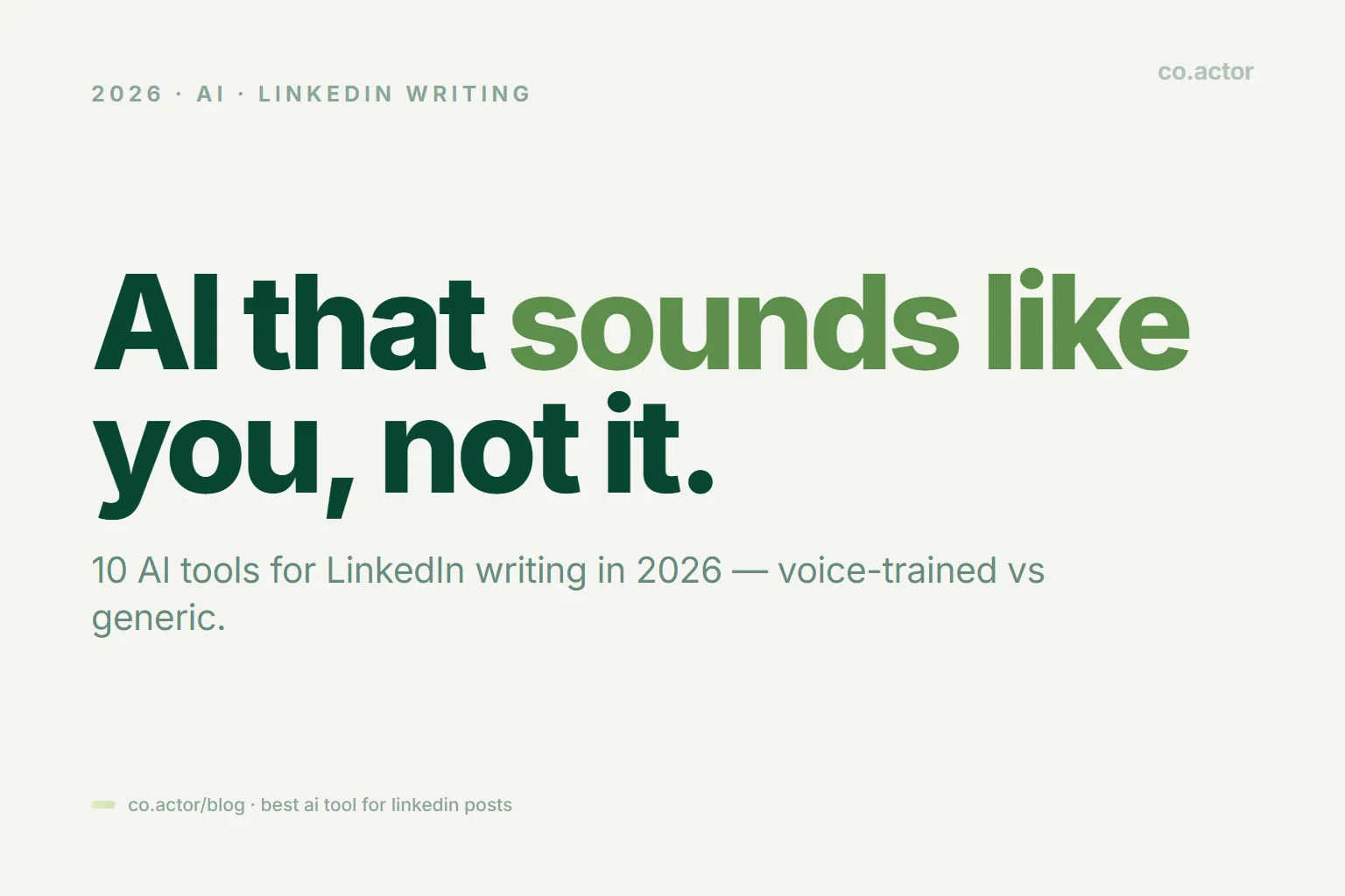 Best AI Tool for Writing LinkedIn Posts 2026 (10 Tested) | Co.Actor