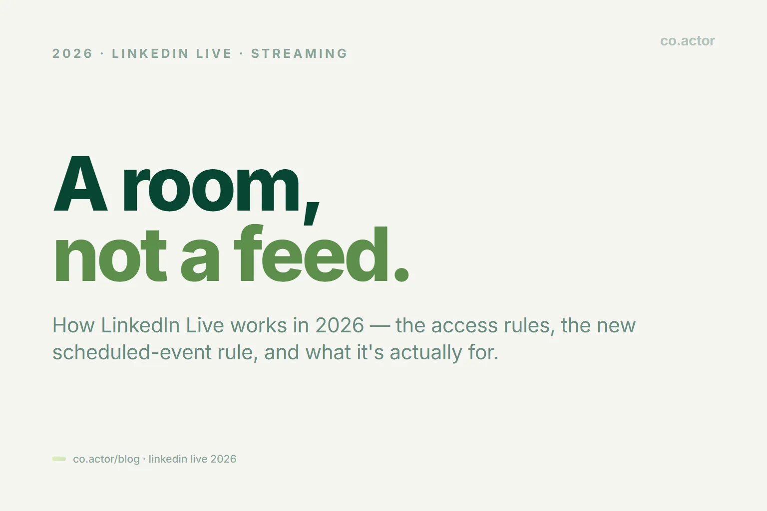 LinkedIn Live in 2026: How to Go Live, Who Can Use It, and What It's Actually For