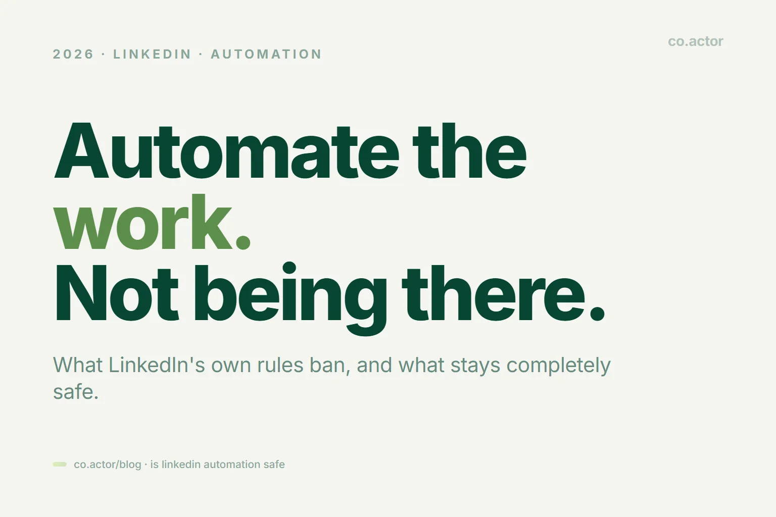 Is LinkedIn Automation Safe in 2026? The Honest Answer