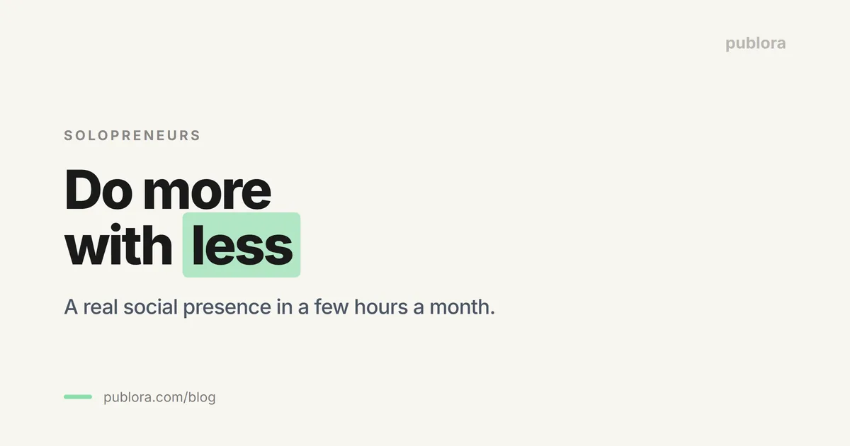 Social Media Scheduling for Solopreneurs: Do More With Less